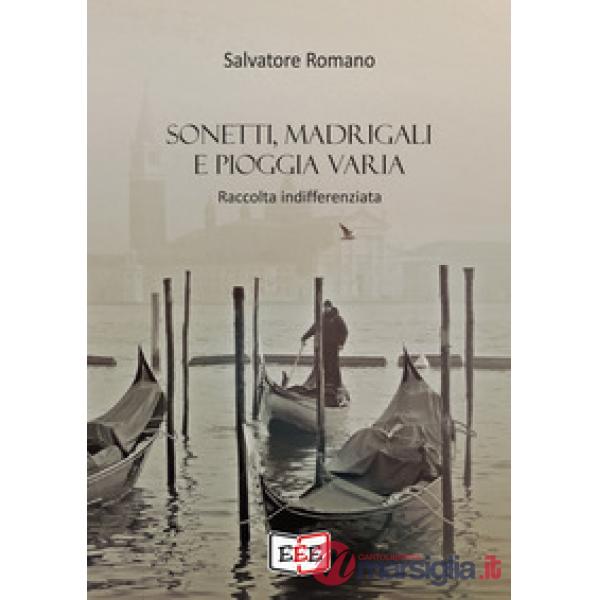 Sonetti, madrigali e pioggia varia