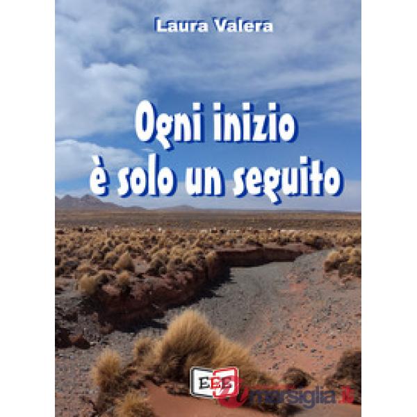 Ogni inizio è solo un seguito