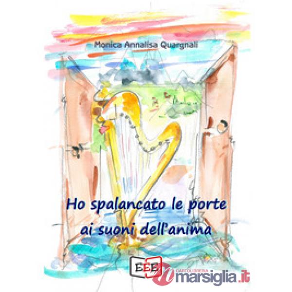 Ho spalancato le porte ai suoni dell'anima