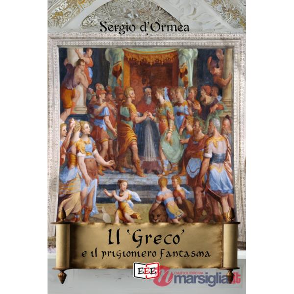 «Greco» e il prigioniero fantasma (Il)