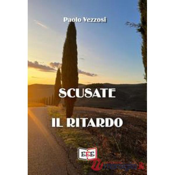 Scusate il ritardo