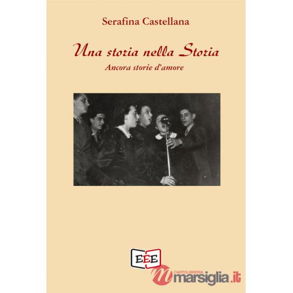 Storia nella storia. Ancora storie d'amore (Una)