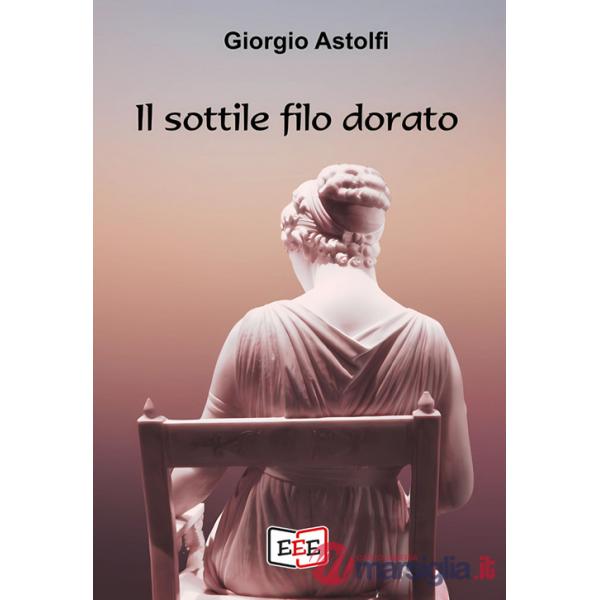 Sottile filo dorato (Il)