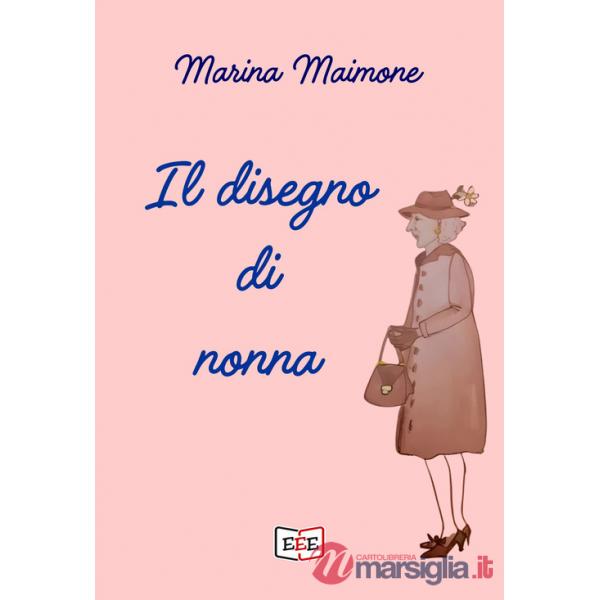 Disegno di nonna (Il)