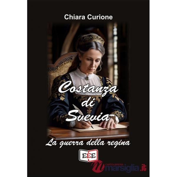 Costanza di Svevia. La guerra della regina