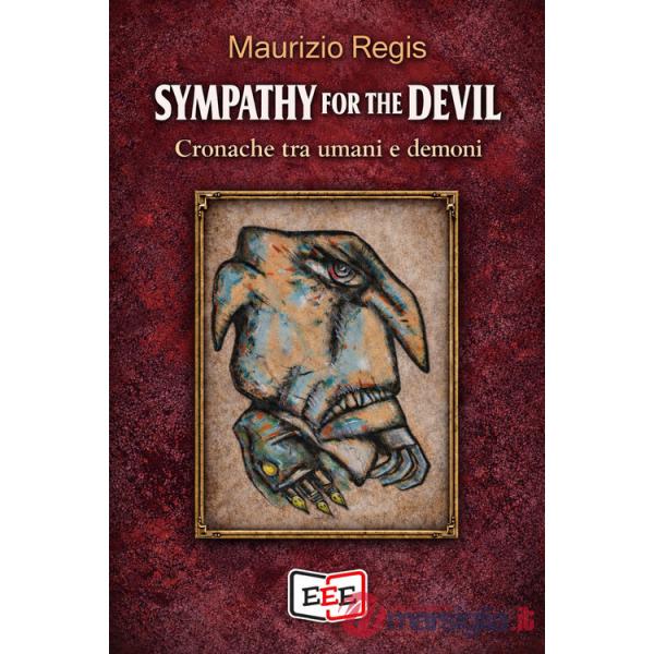 Sympathy for the devil. Cronache tra umani e demoni