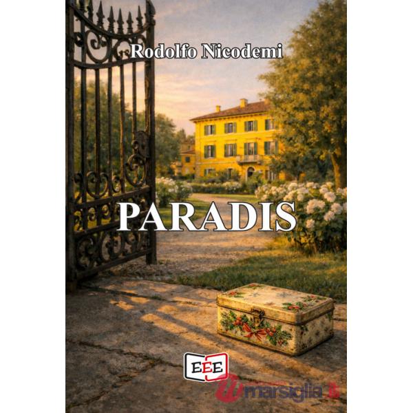 Paradis. Amori e malamori all'ombra del Bernascone