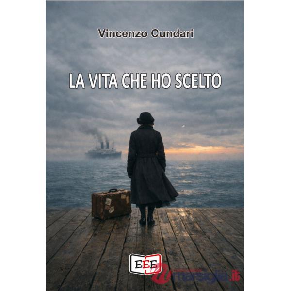 Vita che ho scelto (La)