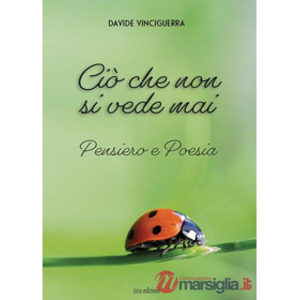 Ciò che non si vede mai. Pensiero e Poesia