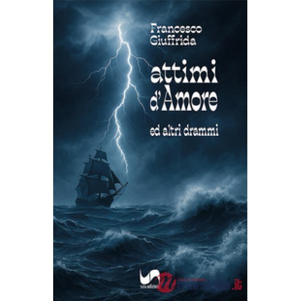 Attimi d'amore ed altri drammi