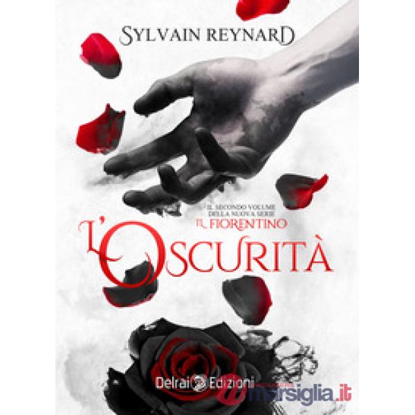Oscurità. Il fiorentino (L'). Vol. 2