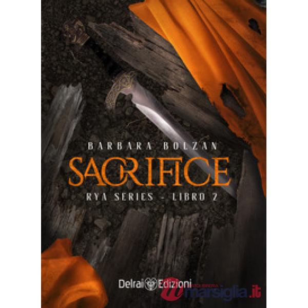 Sacrifice. Rya series. Vol. 2