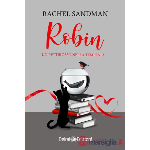 Robin. Un pettirosso nella tempesta