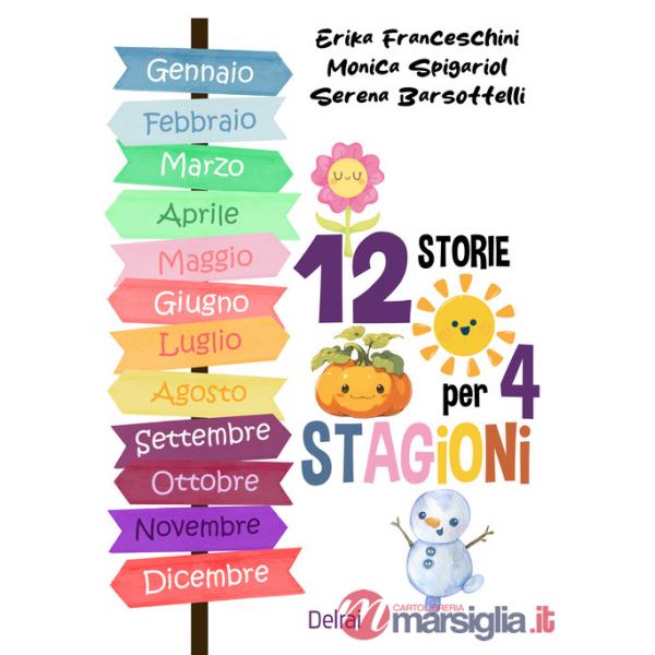 12 storie per 4 stagioni. Ediz. a colori