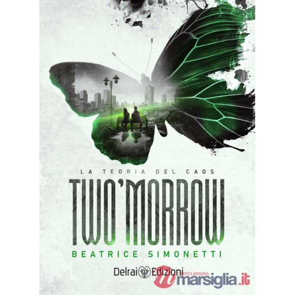 Two'morrow. La teoria del caos