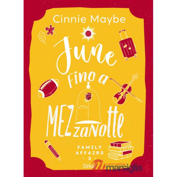 June. Fino a mezzanotte. Family affairs. Vol. 3