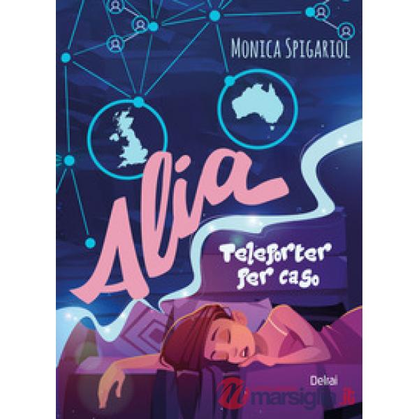 Alia. Teleporter per caso