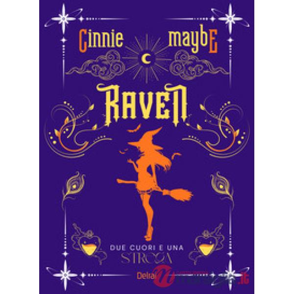 Raven. Due cuori e una strega. Con segnalibro