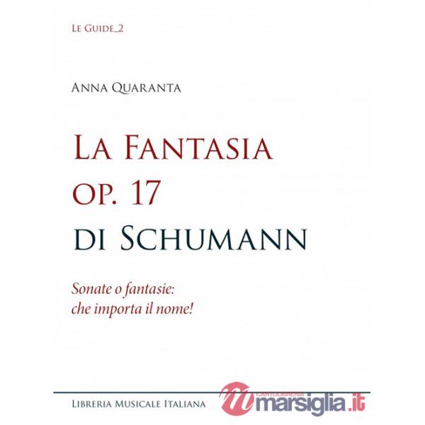Fantasia op. 17 di Schumann. Sonate o fantasie: che importa il nome! (La)