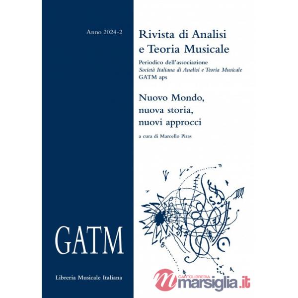 GATM. Rivista di analisi e teoria musicale (2024). Vol. 2: Nuovo Mondo, nuova storia, nuovi approcci