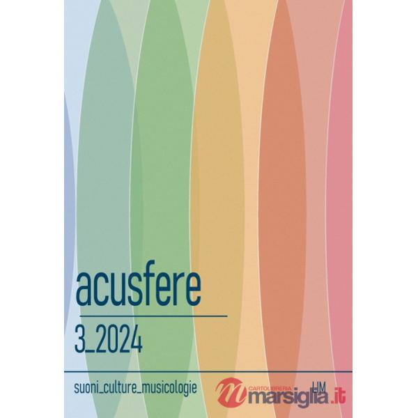 Acusfere. Suoni culture musicologie (2024). Vol. 3