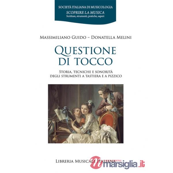Questione di tocco. Storia, tecniche e sonorità degli strumenti a tastiera e a pizzico