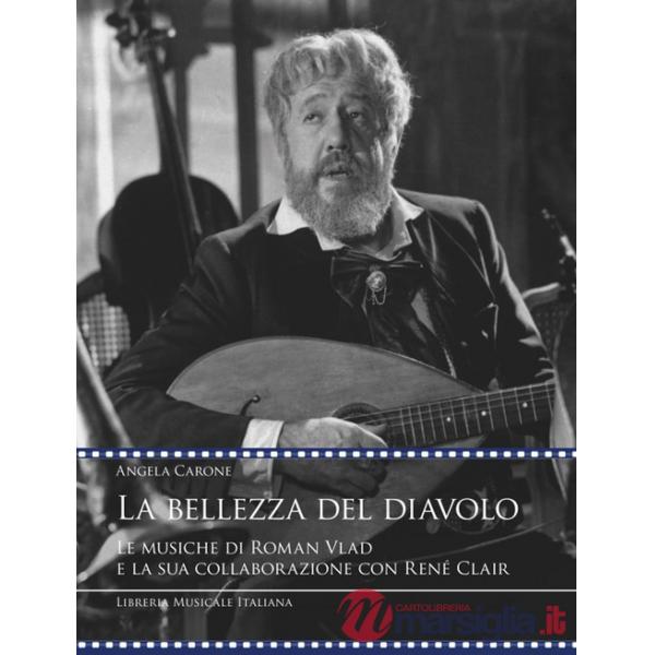 Bellezza del diavolo. Le musiche di Roman Vlad e la sua collaborazione con René Clair (La)