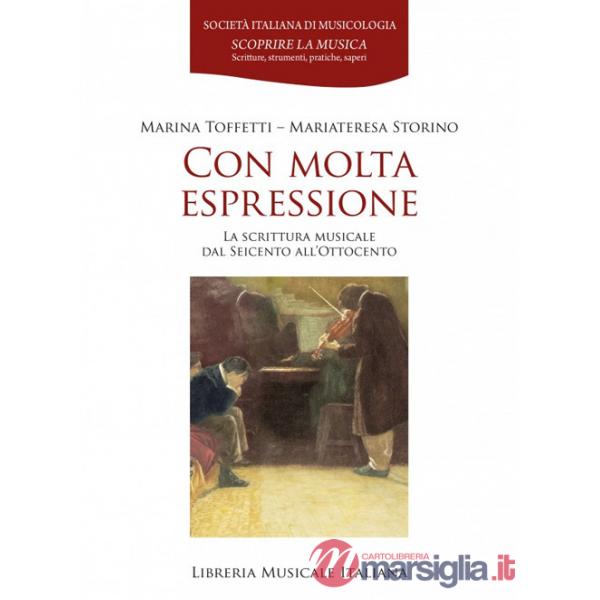 Con molta espressione. La scrittura musicale dal Seicento all'Ottocento