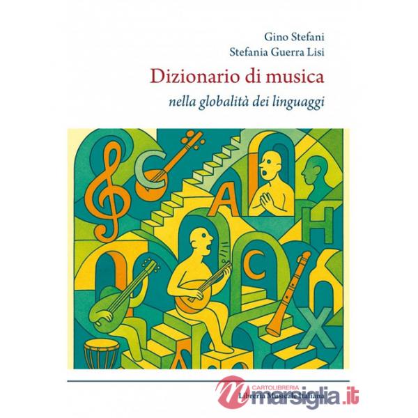 Dizionario di musica. Nella globalità dei linguaggi