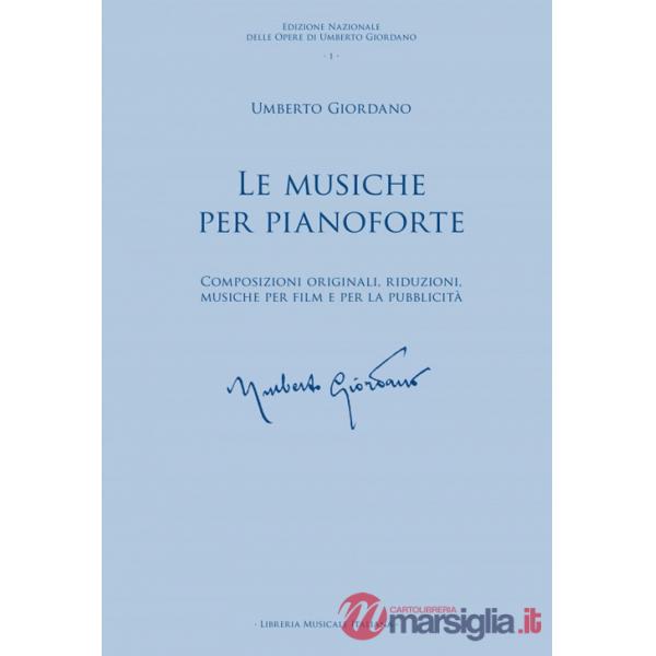 Musiche per pianoforte. Composizioni originali, riduzioni, musiche per film e per la pubblicità (Le)