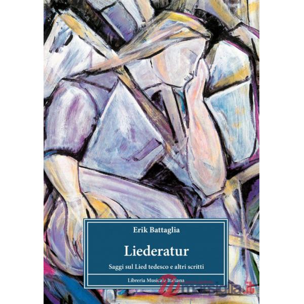 Liederatur. Saggi sul Lied tedesco e altri scritti