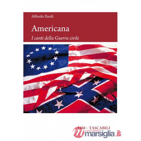 Americana. I canti della Guerra civile