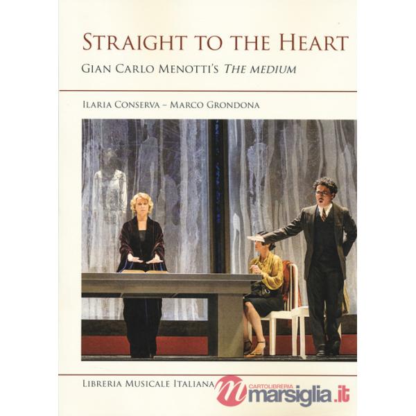 Straight to the heart. Gian Carlo Menotti's «The medium»