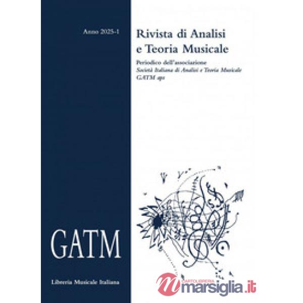 GATM. Rivista di analisi e teoria musicale (2025). Vol. 1