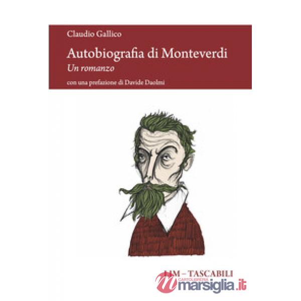 Autobiografia di Monteverdi. Un romanzo