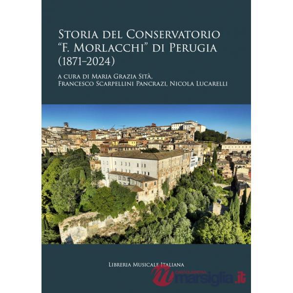Storia del Conservatorio «F. Morlacchi» di Perugia (1871-1924)