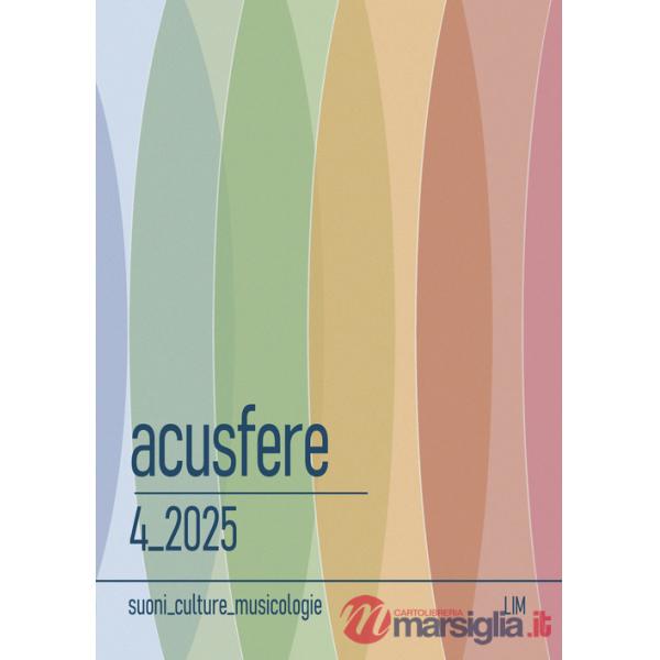 Acusfere. Suoni culture musicologie (2025). Vol. 4