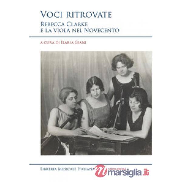 Voci ritrovate. Rebecca Clarke e la viola nel Novecento