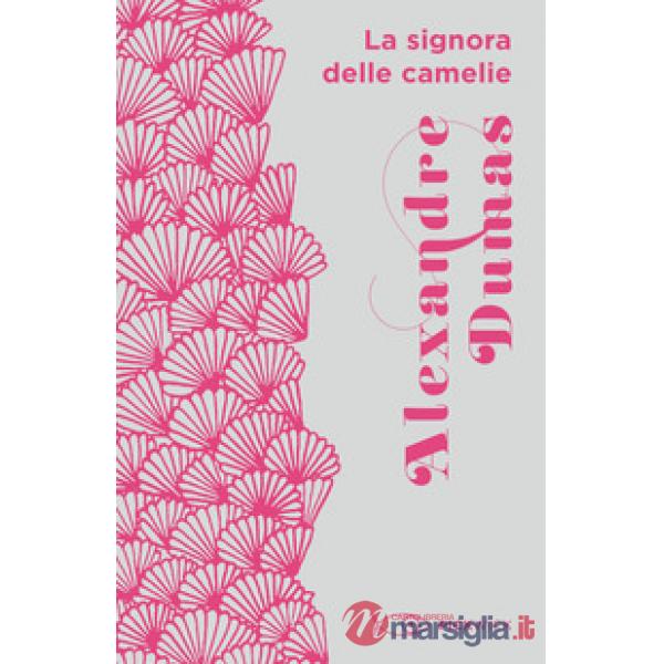 Signora delle camelie (La)