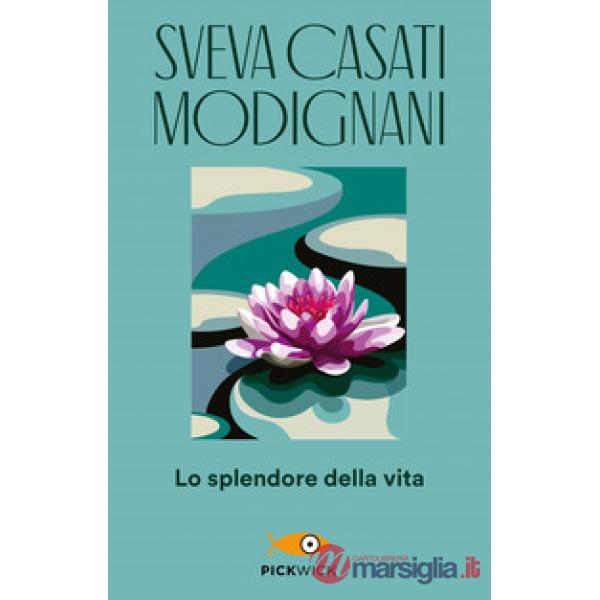 Splendore della vita (Lo)