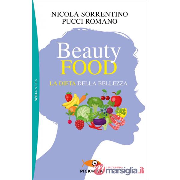 Beautyfood. La dieta della bellezza