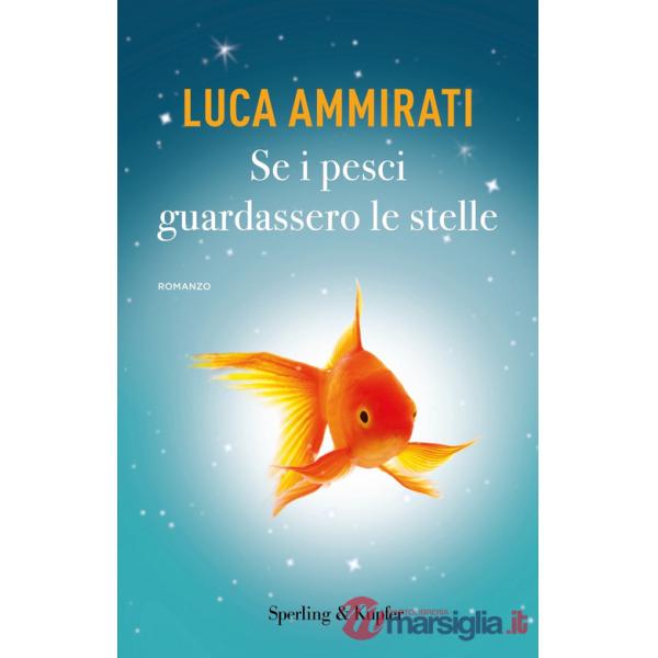 Se i pesci guardassero le stelle