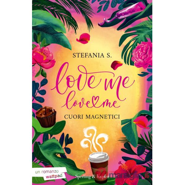 Cuori magnetici. Love me love me. Vol. 1