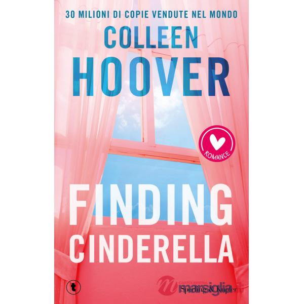 Finding Cinderella. Come in una favola