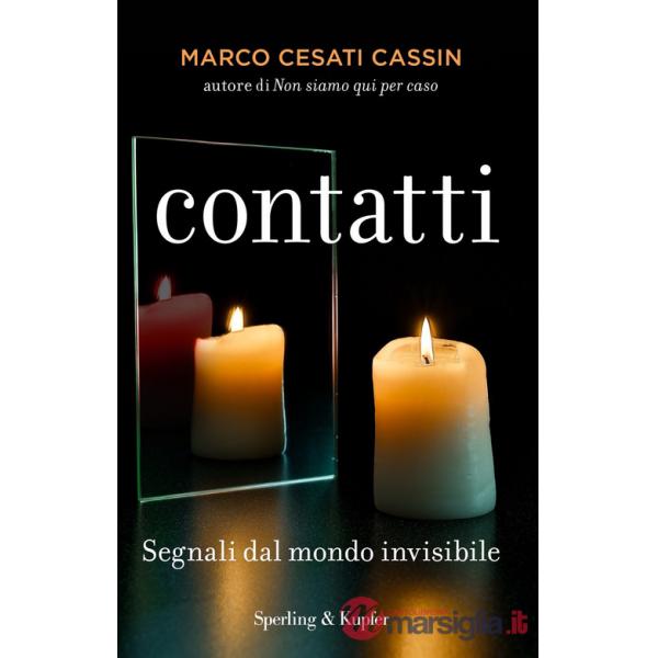 Contatti. Segnali dal mondo invisibile