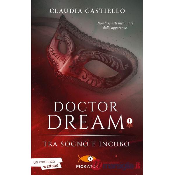Tra sogno e incubo. Doctor Dream. Vol. 1