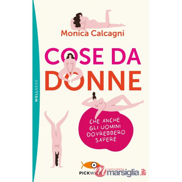 Cose da donne che anche gli uomini dovrebbero sapere