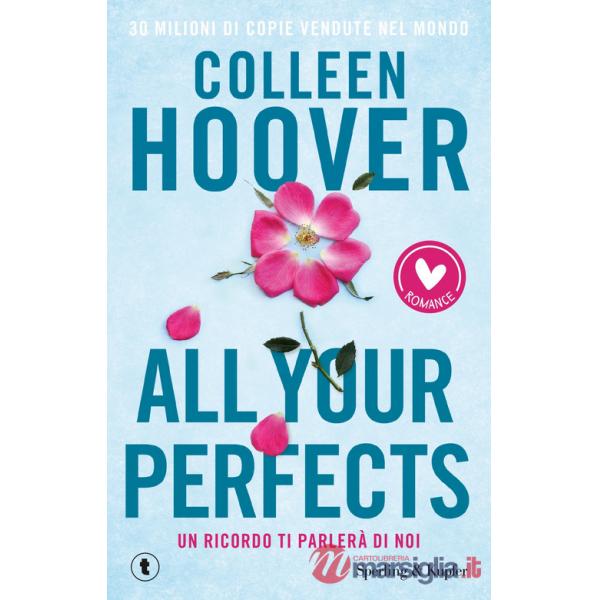 All your perfects. Un ricordo ti parlerà di noi