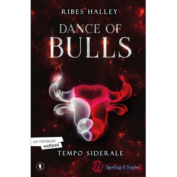 Tempo siderale. Dance of bulls. Vol. 1