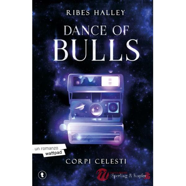 Corpi celesti. Dance of bulls. Vol. 2